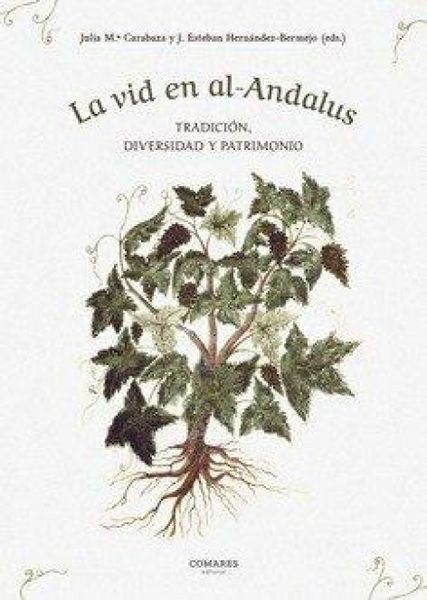Produktbild: La vid en al-Andalus : tradici&oacute;n, diversidad y patrimonio