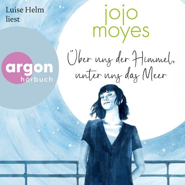 Über uns der Himmel, unter uns das Meer - Jojo Moyes, Audio, 9783732451043