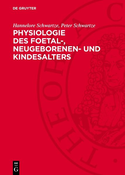 Produktbild: Physiologie des Foetal-, Neugeborenen- und Kindesalters