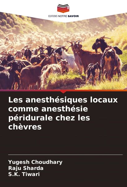 Produktbild: Les anesth&eacute;siques locaux comme anesth&eacute;sie p&eacute;ridurale chez les ch&egrave;vres