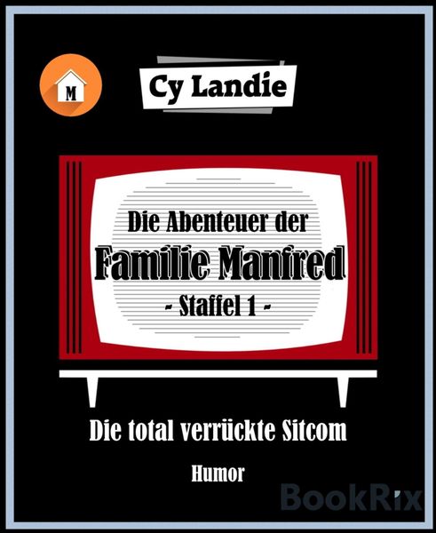 Produktbild: Die Abenteuer der Familie Manfred - Die total verr&uuml;ckte Sitcom