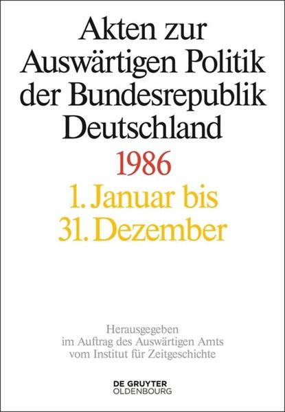 Produktbild: Akten zur Ausw&auml;rtigen Politik der Bundesrepublik Deutschland / Akten zur Ausw&auml;rtigen Politik der Bundesrepublik Deutschland 1986