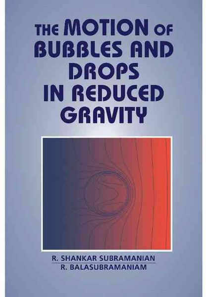 Produktbild: The Motion of Bubbles and Drops in Reduced Gravity