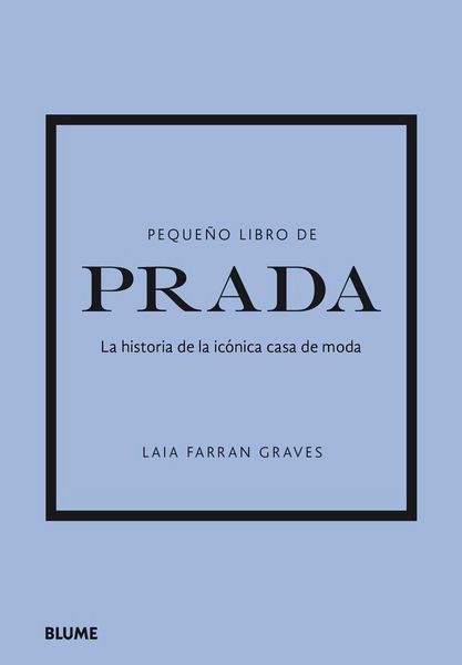 Produktbild: Prada : la historia de la ic&oacute;nica casa de moda