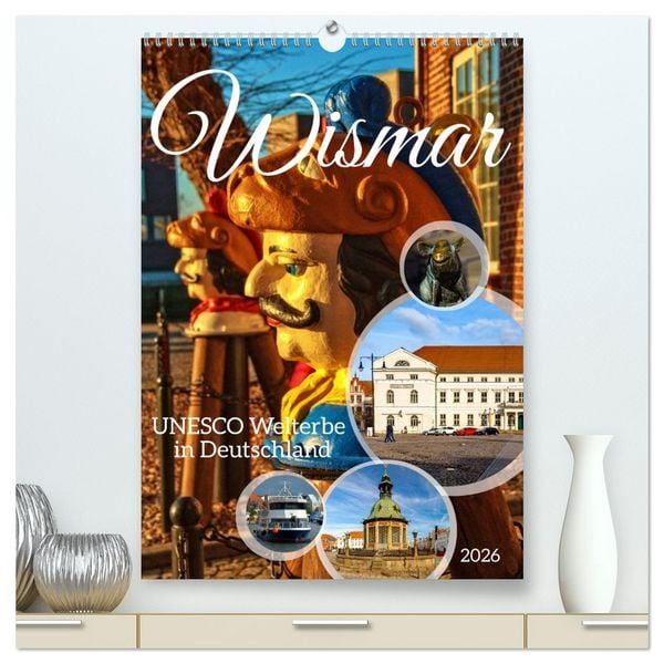 Produktbild: Wismar - UNESCO Welterbe in Deutschland (hochwertiger Premium Wandkalender 2026 DIN A2 hoch), Kunstdruck in Hochglanz