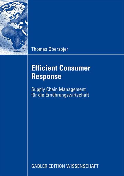 Efficient Consumer Response, Taschenbuch von Thomas Obersojer, Betriebswirtschaftlicher Verlag Gabler, 9783834914712