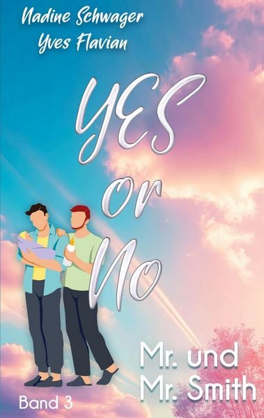 Yes or No 3, Taschenbuch von Schwager Nadine , Yves Flavian, BoD – Books on Demand, 9783695725298