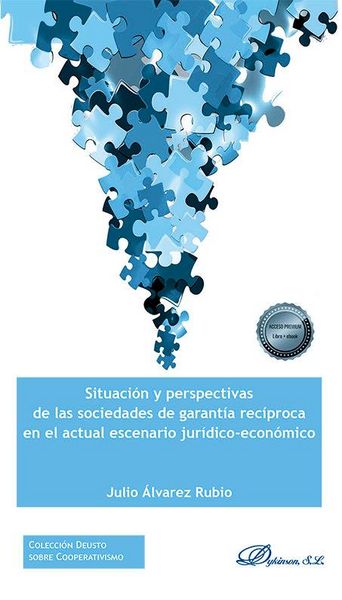 Produktbild: Situaci&oacute;n y perspectivas de las sociedades de garant&iacute;a rec&iacute;proca en el actual escenario jur&iacute;dico-econ&oacute;mico