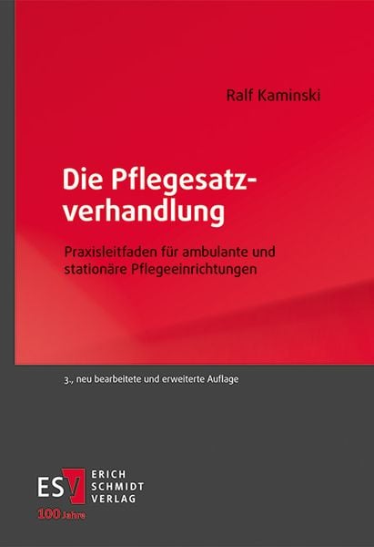 Die Pflegesatzverhandlung, Taschenbuch von Ralf Kaminski, Erich Schmidt Verlag, 978-3-503-23752-4