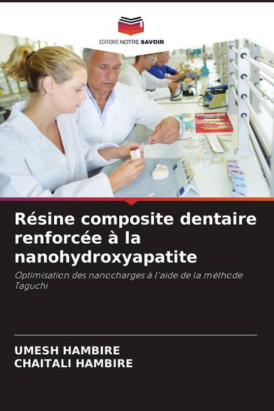 Produktbild: R&eacute;sine composite dentaire renforc&eacute;e &agrave; la nanohydroxyapatite