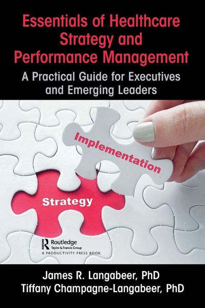 Produktbild: Essentials of Healthcare Strategy and Performance Management
