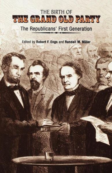 Produktbild: The Birth of the Grand Old Party