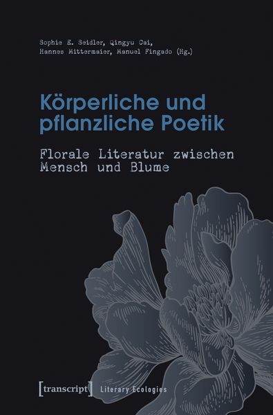 Produktbild: K&ouml;rperliche und pflanzliche Poetik