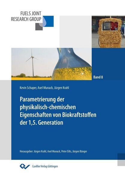 Produktbild: Parametrierung der physikalisch-chemischen Eigenschaften von Biokraftstoffen der 1,5. Generation