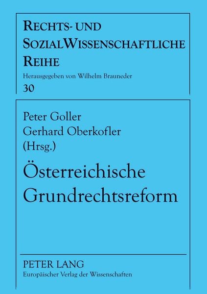 Österreichische Grundrechtsreform, Taschenbuch von , Peter Lang GmbH, Internationaler Verlag der Wissenschaften, 9783631502174
