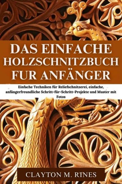 Produktbild: Das einfache Holzschnitzbuch f&uuml;r Anf&auml;nger