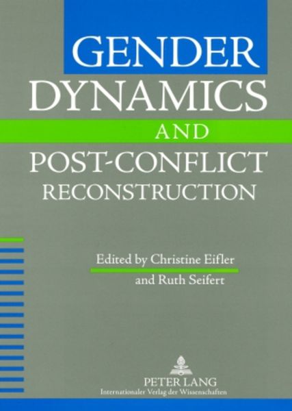 Produktbild: Gender Dynamics and Post-Conflict Reconstruction