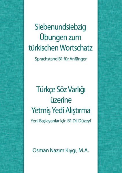 Produktbild: Siebenundsiebzig &Uuml;bungen zum t&uuml;rkischen Wortschatz