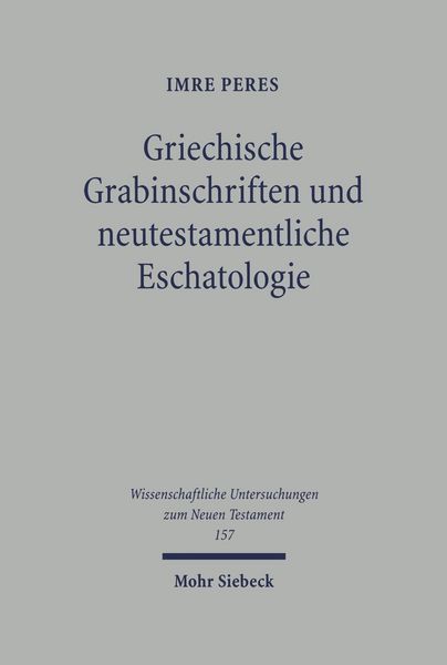 Produktbild: Griechische Grabinschriften und neutestamentliche Eschatologie