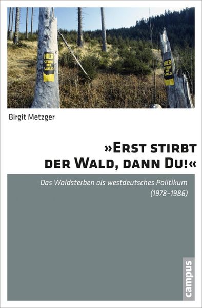 Produktbild: &raquo;Erst stirbt der Wald, dann du!&laquo;