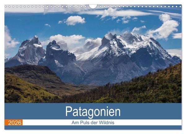 Produktbild: Patagonien - Am Puls der Wildnis (Wandkalender 2026 DIN A3 quer), CALVENDO Monatskalender