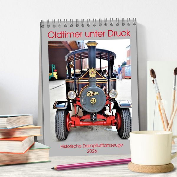 Produktbild: Oldtimer unter Dampf (Tischkalender 2026 DIN A5 hoch), CALVENDO Monatskalender