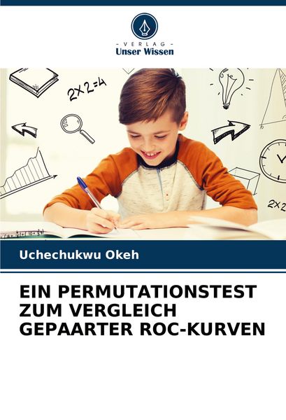 Produktbild: Ein Permutationstest Zum Vergleich Gepaarter Roc-Kurven