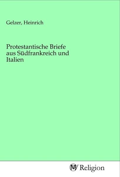 Produktbild: Protestantische Briefe aus S&uuml;dfrankreich und Italien