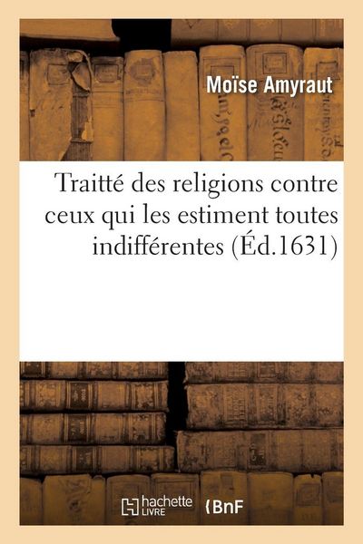 Produktbild: Traitt&eacute; des religions contre ceux qui les estiment toutes indiff&eacute;rentes