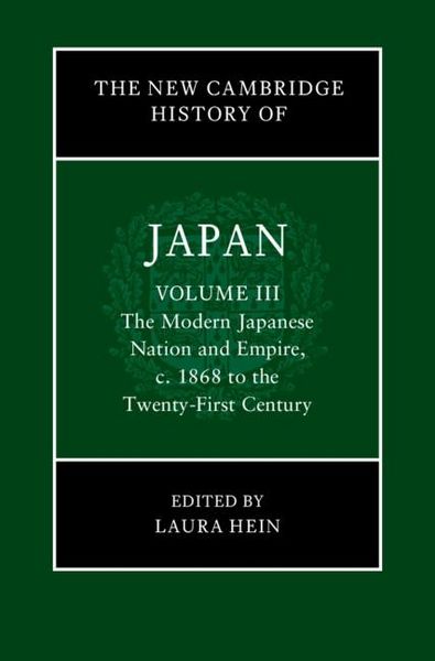 Produktbild: New Cambridge History of Japan: Volume 3, The Modern Japanese Nation and Empire, c.1868 to the Twenty-First Century