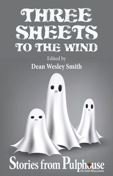 Produktbild: Three Sheets to the Wind: Stories from Pulphouse Fiction Magazine (Pulphouse Books)
