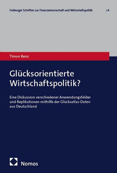 Produktbild: Gl&uuml;cksorientierte Wirtschaftspolitik?