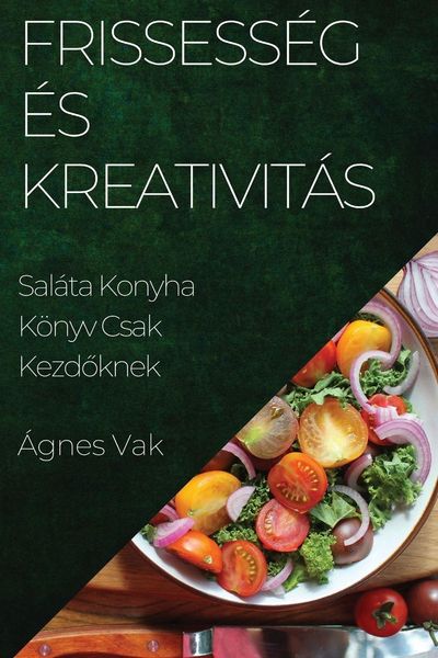 Produktbild: Frissess&eacute;g &Eacute;s Kreativit&aacute;s