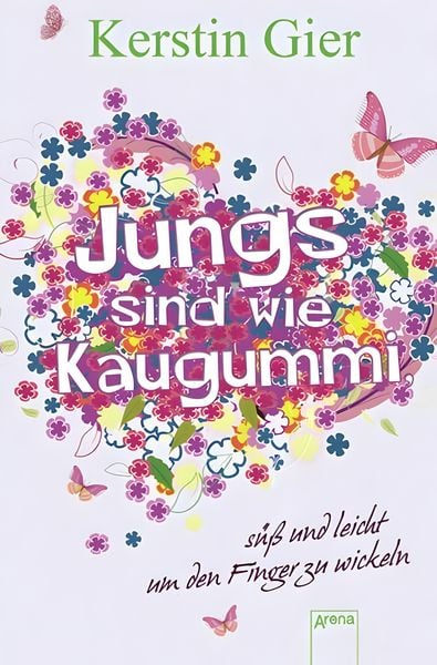 Produktbild: Jungs sind wie Kaugummi - s&uuml;&szlig; und leicht um den Finger zu wickeln