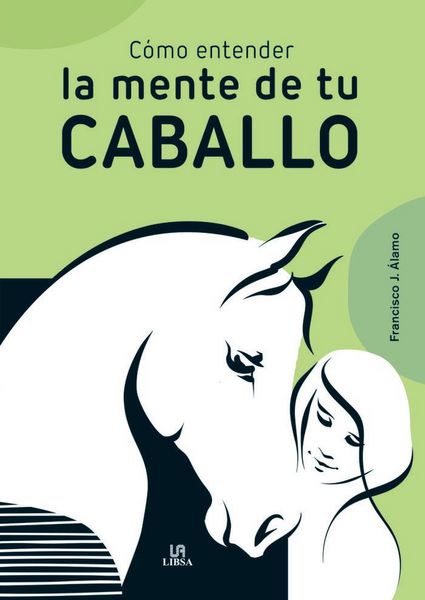 Produktbild: C&oacute;mo Entender la Mente de Tu Caballo