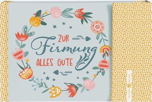 Zur Firmung alles Gute, Gebundene Ausgabe von , Butzon & Bercker, 978-3-7666-3787-1