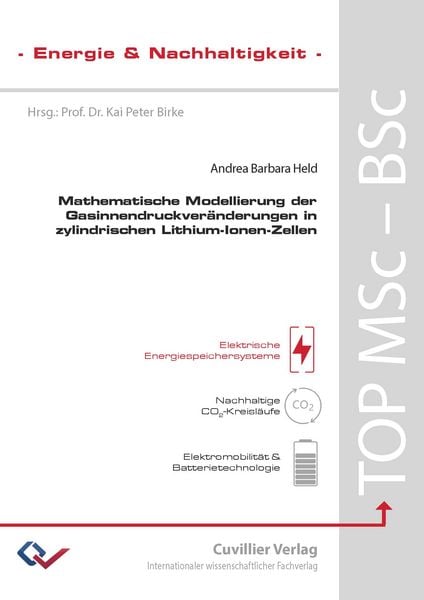 Produktbild: Mathematische Modellierung der Gasinnendruckver&auml;nderungen in zylindrischen Lithium-Ionen-Zellen