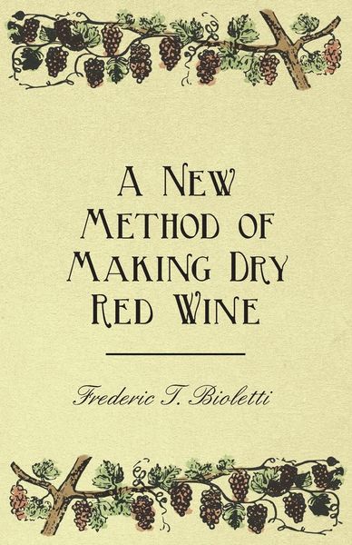Produktbild: A New Method of Making Dry Red Wine