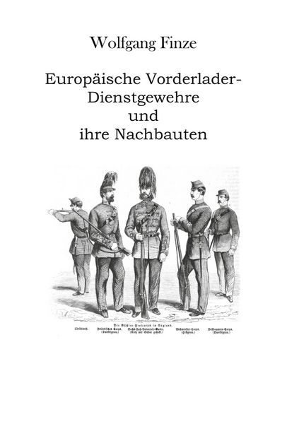 Produktbild: Europ&auml;ische Vorderlader-Dienstgewehre und ihre Nachbauten