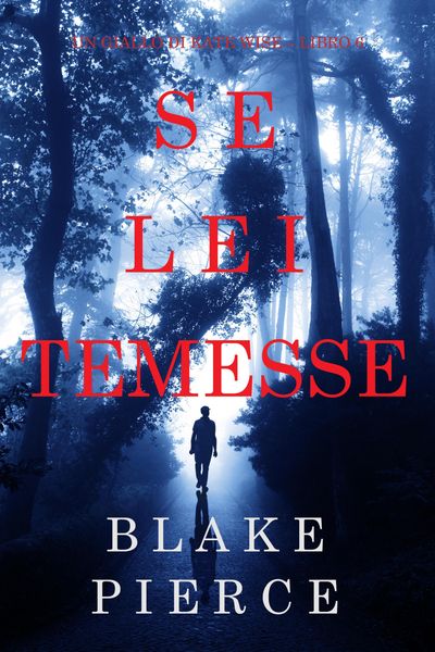 Produktbild: Se lei temesse (Un giallo di Kate Wise - Libro 6)