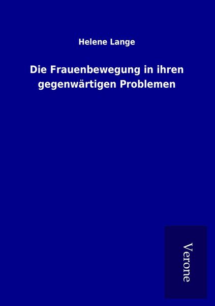 Produktbild: Die Frauenbewegung in ihren gegenw&auml;rtigen Problemen