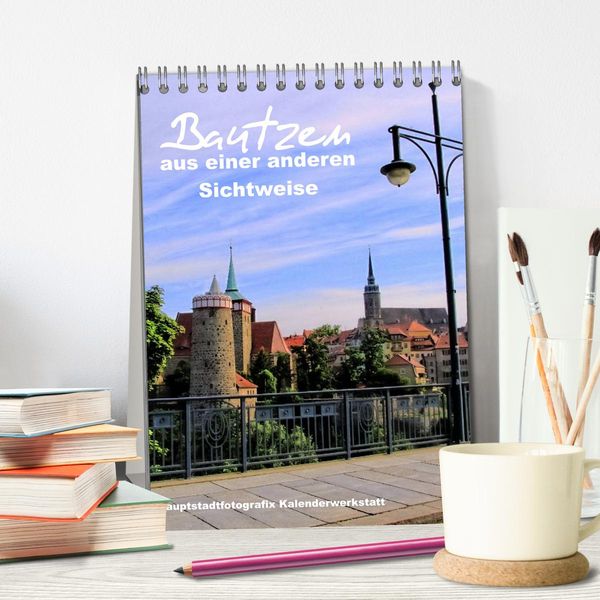 Produktbild: Bautzen aus einer anderen Sichtweise (Tischkalender 2026 DIN A5 hoch), CALVENDO Monatskalender