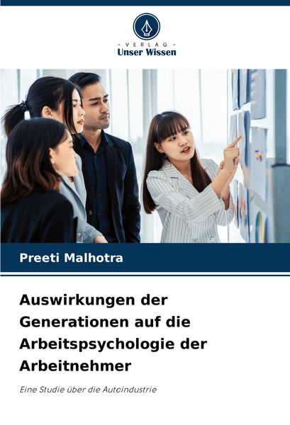 Produktbild: Auswirkungen der Generationen auf die Arbeitspsychologie der Arbeitnehmer