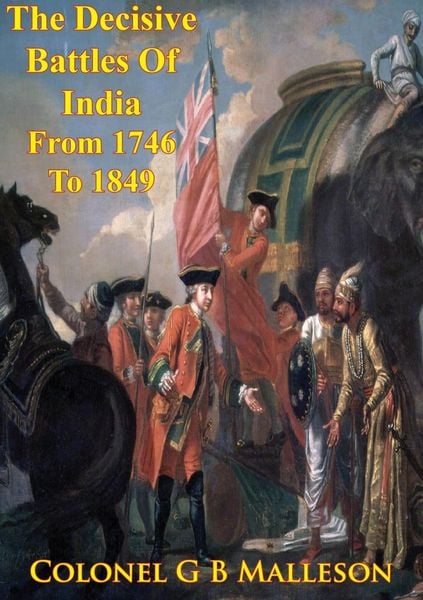 Produktbild: Decisive Battles Of India From 1746 To 1849 Inclusive