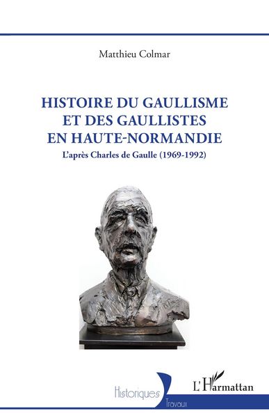 Produktbild: Histoire du gaullisme et des gaullistes en Haute-Normandie