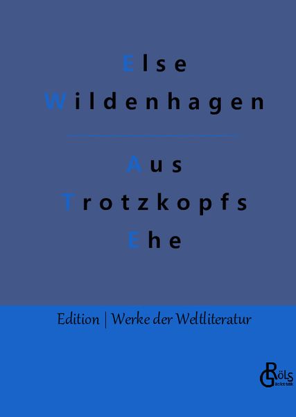 Produktbild: Aus Trotzkopfs Ehe