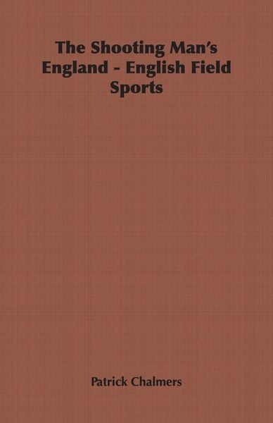 Produktbild: The Shooting Man's England - English Field Sports