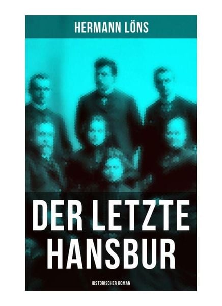 Produktbild: Der letzte Hansbur: Historischer Roman