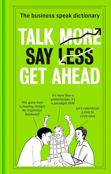 Produktbild: Talk More. Say Less. Get Ahead.