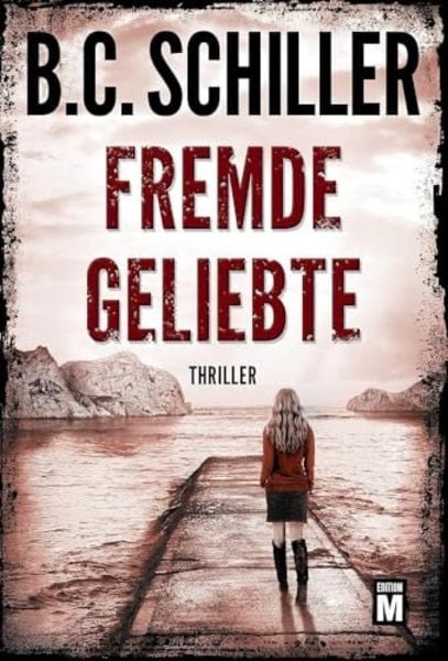 Fremde Geliebte, Taschenbuch von B.C. Schiller, Edition M, 9782496701708